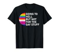 Going to Hell But Not for The Gay Stuff LGBT Funny Pride Camiseta