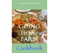 Going to the Farm: Cookbook