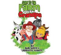 Going to the Farm with Grandpa