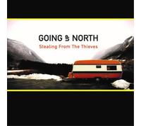 Going Up North - Stealing From The Thieves [VINYL] [Vinilo]
