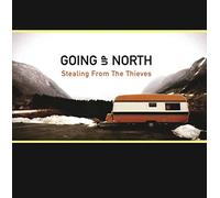 Going Up North - Stealing From The Thieves [VINYL] [Vinilo]