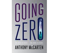 Going Zero: A Novel