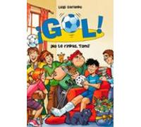¡Gol! 15 - ¡No te rindas, Tomi! (Jóvenes lectores)