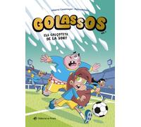 Golassos 03 - Els calçotets de la sort: El futbol mai havia estat tan divertit! Un equip de futbol insòlit que ho peta, amistat i molt d'humor. A partir de 8 anys.: 3