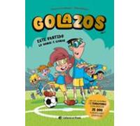 Golazos 1: Este Partido Lo Vamos A Ganar