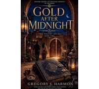 Gold After Midnight: 2 (The Velvet Atlas)