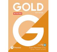 GOLD B1+ PRE-FIRST NEW EDITION EXAM MAXIMISER WITH KEY