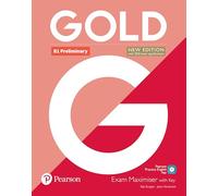 GOLD B1 PRELIMINARY NEW EDITION EXAM MAXIMISER WITH KEY