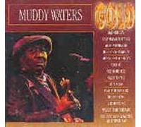 Gold by Muddy Waters