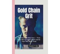 GOLD CHAIN GRIT: The Parker McCollum Story - From Texas Bars to Country Charts and the Voice That Bleeds Truth