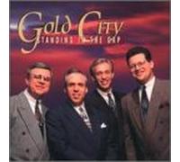 Gold City - Standing in The Gap