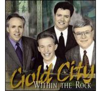 Gold City - Within the Rock
