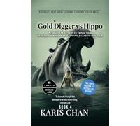 Gold Digger vs Hippo Book 4: A Hippo-Eats-the-Rich Survival Thriller (The Lower Pool Chronicles)