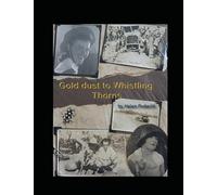 Gold Dust and Whistling Thorns