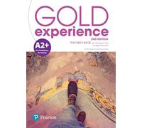 GOLD EXPERIENCE 2ND EDITION A2+ TEACHER'S BOOK WITH ONLINE P (SIN COLECCION)