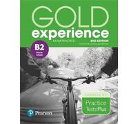 GOLD EXPERIENCE 2ND EDITION EXAM PRACTICE: CAMBRIDGE ENGLISH FIRST FOR S