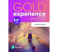 Gold experience. A2Plus. With Student's book, Online practice. Per le Scuole superiori. Con app. Con e-book