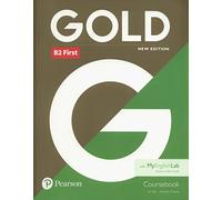 Gold First New Edition Coursebook and MyEnglishLab pack - 9781292217765