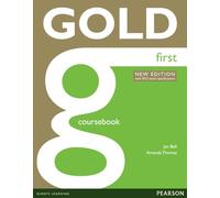 Gold First New Edition Coursebook: with 2015 exam specifications