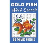Gold Fish Word Search Puzzle Book: Word Searches with Easy to Read Print about Gold Fish | 50 Puzzles | 100 Pages | 6x9 Inches | Gift for Vacations, ... Free Times | For Seniors, Adults and Teens.
