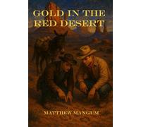 Gold in the Red Desert