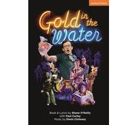 Gold in the Water (Modern Plays)