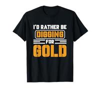 Gold-Miner Mining Rush Digger Prospección Caza del tesoro Camiseta