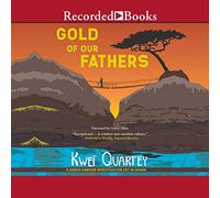 Gold of Our Fathers (The Inspector Darko Dawson Mysteries)