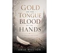 Gold on the Tongue, Blood on the Hands: The Curse That Chose Us Both
