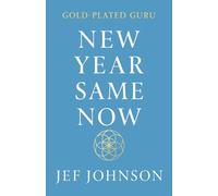 Gold-Plated Guru: New Year Same Now
