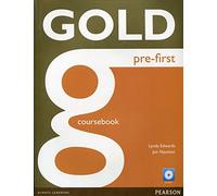 GOLD PRE-FIRST COURSEBOOK AND CD-ROM PACK