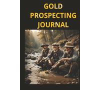 Gold Prospecting Journal: This is the perfect spot for jotting down notes.