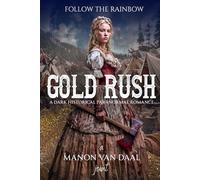 Gold Rush: A Dark Historical Paranormal Romance (Devoted Monsters)