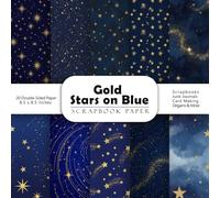 Gold Stars on Blue Scrapbook Paper: Double-Sided Decorative Craft Papers for Junk Journals, Wrapping, Card Making, Mixed Media & More