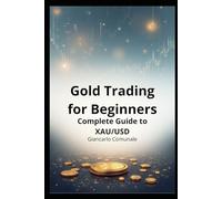 Gold Trading for Beginners: Complete Guide to XAU/USD