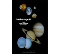 Golden Age III: The Outer Satellite Insurrection