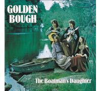 Golden Bough - Boatman's Daughter [Import]