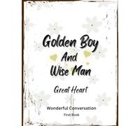 Golden Boy and Wise Man: Great Heart