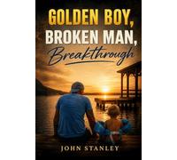 Golden Boy, Broken Man, Breakthrough