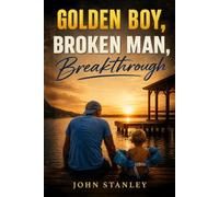 Golden Boy, Broken Man, Breakthrough
