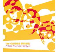 Golden Bubbles - Good Time Was Had By All