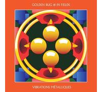Golden Bug & in Fields - Vibrations Metalliques [Vinilo]