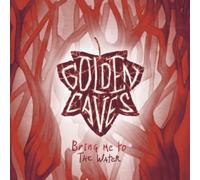 GOLDEN CAVES - Bring Me To The Water