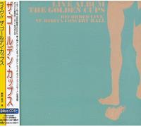 Golden Cups - Live: the Golden Cups