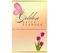 Golden Daily Planner: Plan Your Days with Purpose & Gratitude