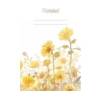 Golden Days: A Sunflower-Themed College Ruled Notebook: Perfect for Journaling, School Notes, or Daily Writing | 6" x 9", 120 Pages | Soft Watercolor Cover