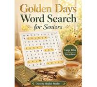 Golden Days Word Search for Seniors: Large Print Relaxing Puzzles for Adults and Seniors