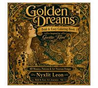 Golden Dreams: A Bold & Easy Coloring Book Inspired by Gustav Klimt: 40 Mosaics, Patterns & Art Nouveau Designs | Thick Lines, Simple Designs for ... Made Easy | Bold & Easy Art Journeys Vol. 2