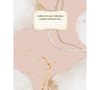 Golden Dreams Collection Vol. 3: Perfect Graph Notebook for Bullet Journaling