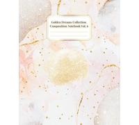 Golden Dreams Collection Vol. 6: Notebook for School & Study Time